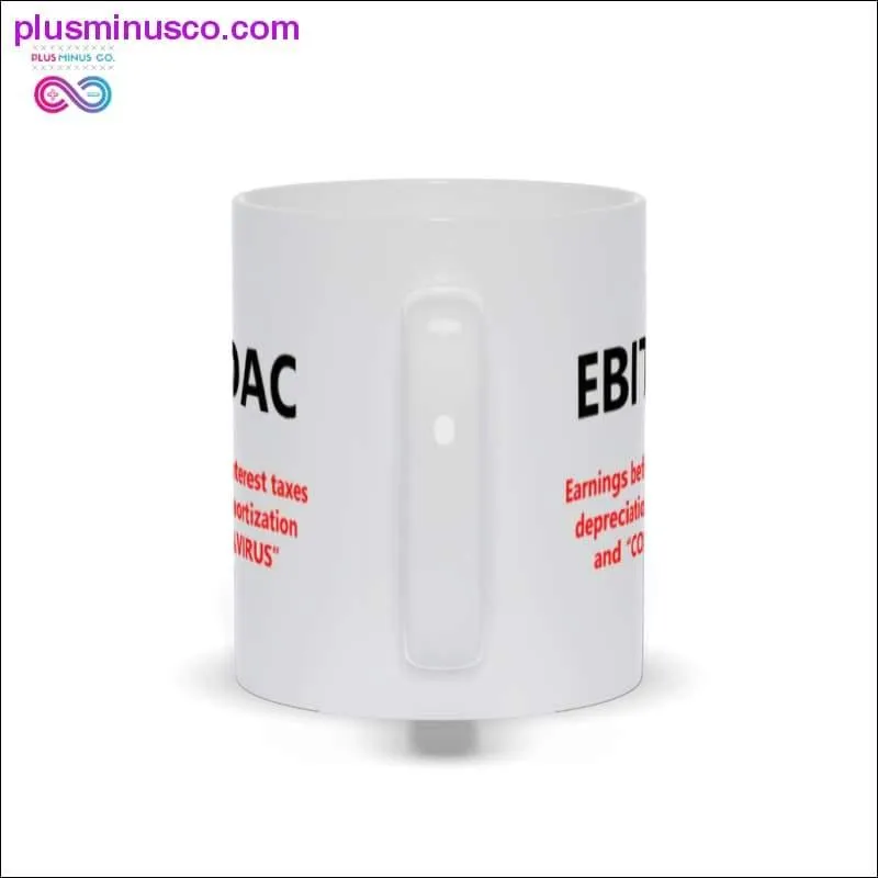 EBITDAC Mug || EBITDA After Corona accountant gift Mugs