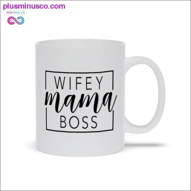 Wifey Mama Boss Mugs